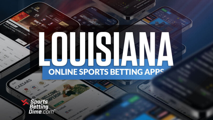 How to Get the Best Louisiana Sports Betting Apps